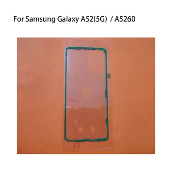 Bandă adezivă Pentru Samsung Galaxy A52 5G Capacul din Spate Adeziv Pentru Samsung Galaxy A526 Spate Capac Baterie Banda Autocolant
