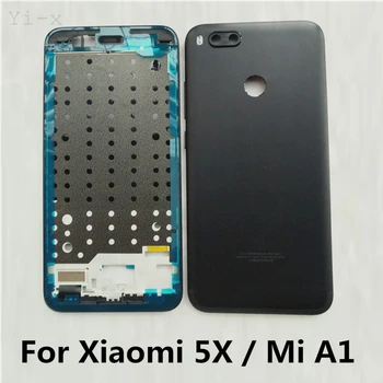 Mijlocul Cadru Pentru Xiaomi Mi 5X Cadru Frontal Spate Capac Baterie Carcasa De Km A1 Mi5X MiA1